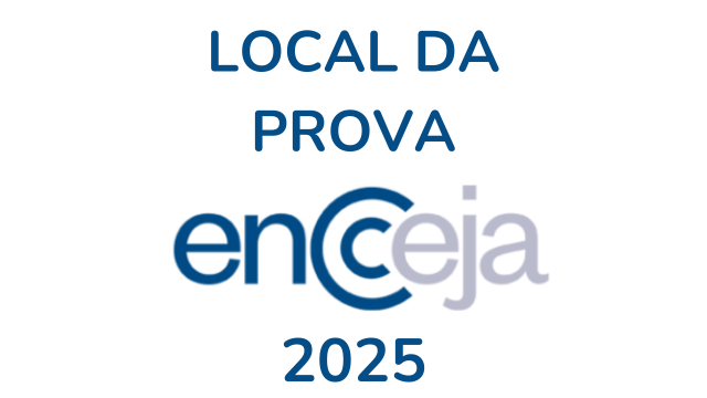 Local da Prova do ENCCEJA 2025: Data, Horários e Como Consultar o Seu Cartão de Confirmação