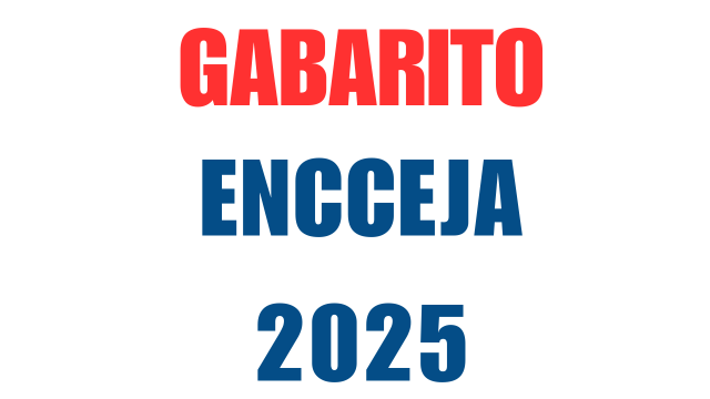 Gabarito ENCCEJA 2025: Já foi Divulgado – Veja Como Consultar Passo a Passo