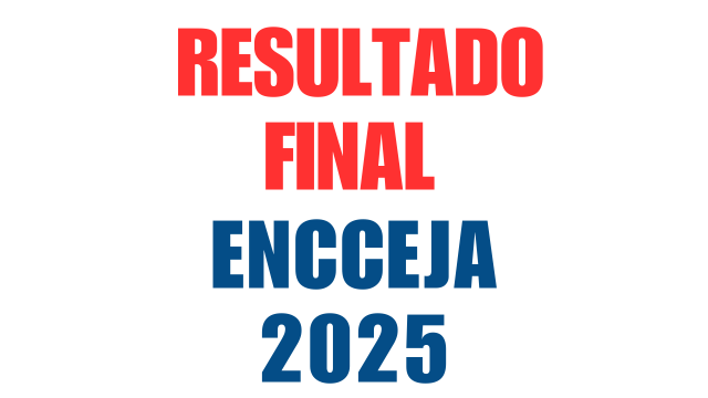 Resultado ENCCEJA 2025 Divulgado: Veja como consultar