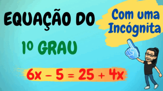 Aprenda Como Resolver Equação do 1º Grau com Uma Incógnita Resolvendo Exercícios Práticos