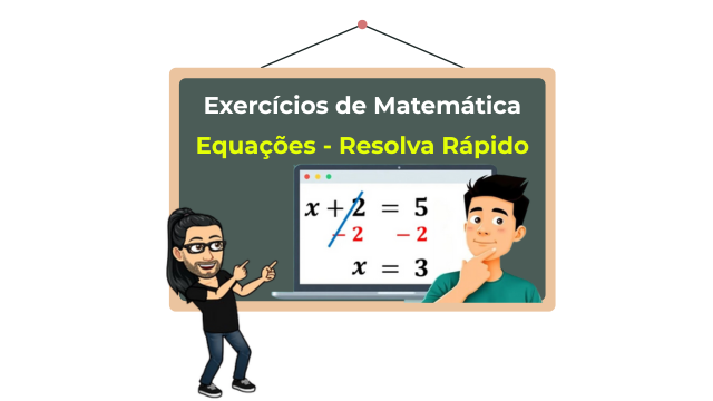 Exercícios de Matemática: Equações
