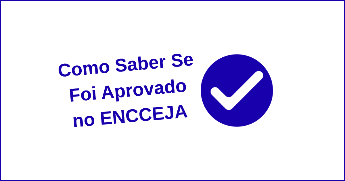 Como Saber Se Foi Aprovado no ENCCEJA 2026