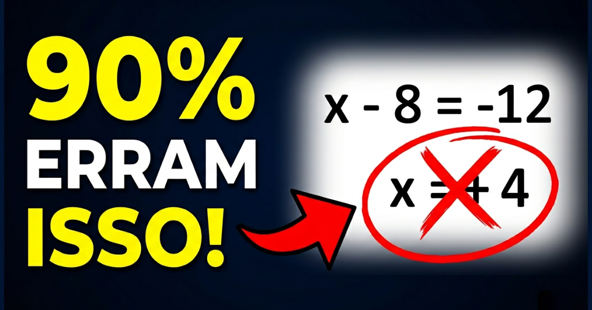 Equação de 1º Grau: Aprenda a Resolver sem Cometer o “Erro Bobo” de Sinal