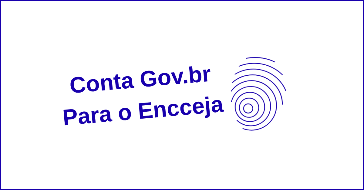 Conta Gov.br Encceja 2026: Guia Para Criar Senha