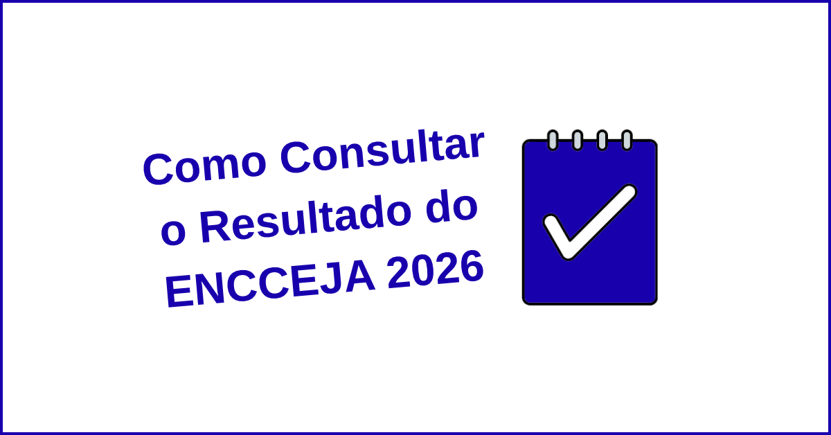Resultado ENCCEJA 2026 – Veja como consultar